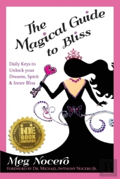 The Magical Guide To Bliss : Daily Keys