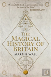 The Magical History Of Britain