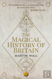 The Magical History Of Britain