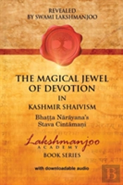 The Magical Jewel Of Devotion In Kashmir Shaivism