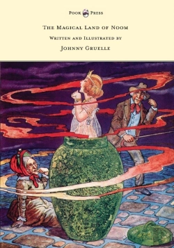 Bertrand.pt - The Magical Land Of Noom - Written And Illustrated By Johnny Gruelle