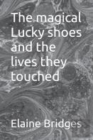 The Magical Lucky Shoes And The Lives They Touched