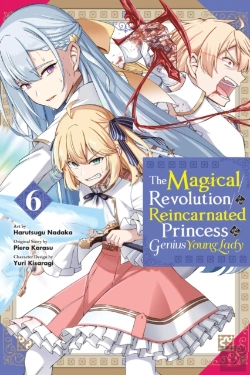 Bertrand.pt - The Magical Revolution Of The Reincarnated Princess And The Genius Young Lady, Vol. 6 (Manga)