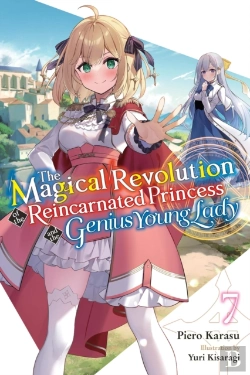 Bertrand.pt - The Magical Revolution Of The Reincarnated Princess And The Genius Young Lady, Vol. 7 (Novel)