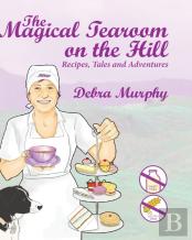 The Magical Tearoom On The Hill