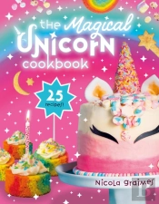 The Magical Unicorn Cookbook