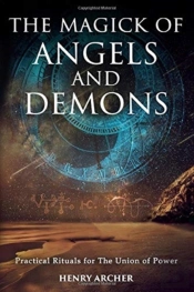 The Magick Of Angels And Demons
