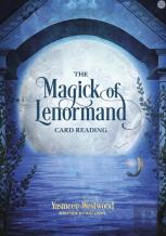 The Magick Of Lenormand Card Reading