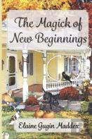 The Magick Of New Beginnings