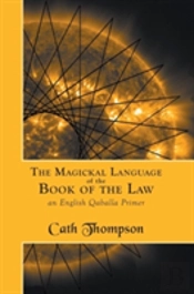 The Magickal Language Of The Book Of The Law