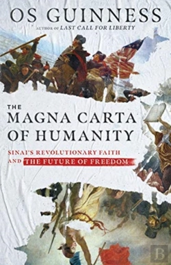 Bertrand.pt - The Magna Carta Of Humanity Â€“ Sinai`S Revolutionary Faith And The Future Of Freedom