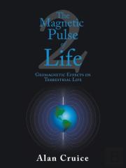 The Magnetic Pulse Of Life