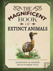 The Magnificent Book Of Extinct Animals