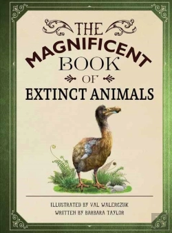 Bertrand.pt - The Magnificent Book Of Extinct Animals