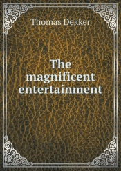The Magnificent Entertainment