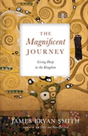 The Magnificent Journey Â€“ Living Deep In The Kingdom