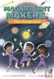 The Magnificent Makers #5: Race Through Space