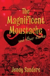 The Magnificent Moustache And Other Stories