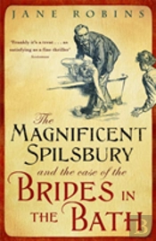 The Magnificent Spilsbury And The Case Of The Brides In The Bath
