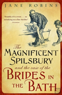 Bertrand.pt - The Magnificent Spilsbury And The Case Of The Brides In The Bath