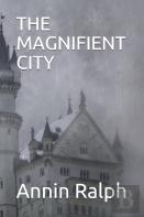 The Magnifient City