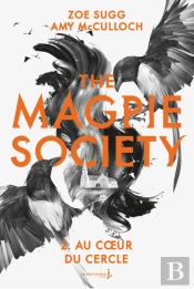 The Magpie Society - Tome 2