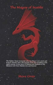 The Magus Of Seattle: The Hidden Taoist