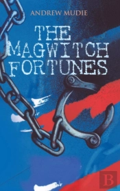 The Magwitch Fortunes