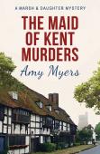 The Maid Of Kent Murders