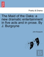 The Maid Of The Oaks