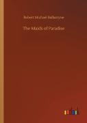The Maids Of Paradise