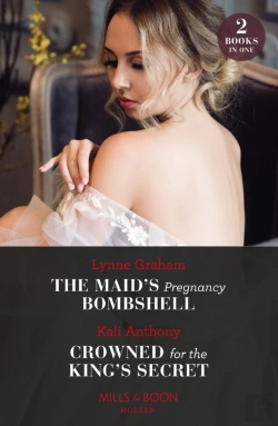 Bertrand.pt - The Maid'S Pregnancy Bombshell / Crowned For The King'S Secret