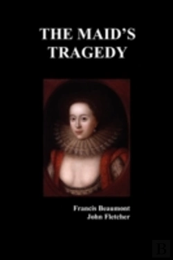 Bertrand.pt - The Maid'S Tragedy