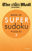 The Mail On Sunday: Book Of Super Sudoku Puzzles 7