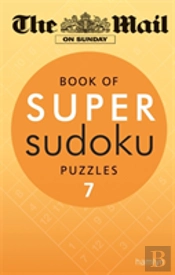 The Mail On Sunday: Book Of Super Sudoku Puzzles 7