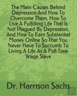 Bertrand.pt - The Main Causes Behind Depression And How To Overcome Them, How To Live A Fulfilling Life That Is Not Plagued By Depression, And How To Earn Substantial Money Online So That You Never Have To Succumb 