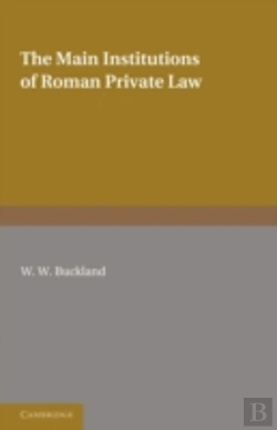 Bertrand.pt - The Main Institutions Of Roman Private Law