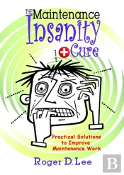 The Maintenance Insanity Cure