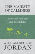 The Majesty Of Calmness - Individual Problems And Possibilities