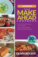 The Make-Ahead Cookbook (2nd Edition)