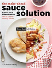 The Make-Ahead Sauce Solution