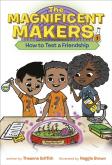 The Maker Maze #1: How To Test A Friendship