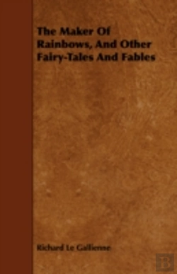 Bertrand.pt - The Maker Of Rainbows, And Other Fairy-T