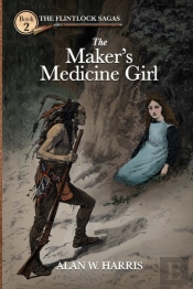 The Maker'S Medicine Girl