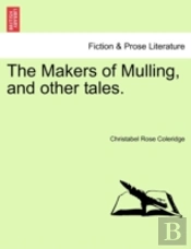 The Makers Of Mulling, And Other Tales.