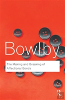 Bertrand.pt - The Making And Breaking Of Affectional Bonds