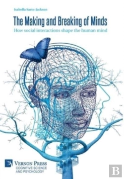 Bertrand.pt - The Making And Breaking Of Minds: How So