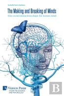 The Making And Breaking Of Minds