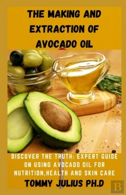 Bertrand.pt - The Making And Extraction Of Avocado Oil