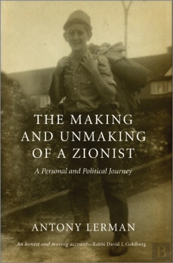 Bertrand.pt - The Making And Unmaking Of A Zionist